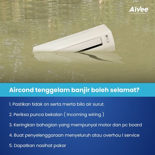 Aircond tenggelam banjir boleh selamat